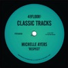 Michelle Ayers - Respect (Def Classic Mix)
