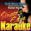 Is It Over Now (Originally Performed By Taylor Swift) [Karaoke Version] - Single