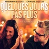 Quelques jours pas plus (Original Motion Picture Soundtrack)