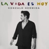 La vida es hoy - Single