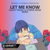 Let Me Know (Godoy Music, Hybrid Noise Remix) - Single