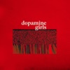 Dopamine Girls - Single