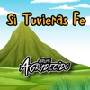 Si Tuvieras Fe (El Grano De Mostaza) - Single