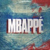 Mbappé (feat. Liam Bailey) - Single