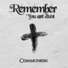 Remember You Are Dust - Single