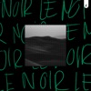 Le Noir - Single