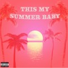 This My Summer Baby - EP