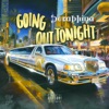 Going Out Tonight - Single