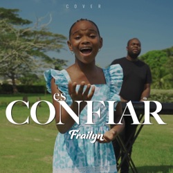 Frailyn - Es Confiar
