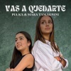 Vas a Quedarte - Single