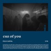 cuz of you - Single