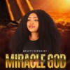 Miracle God - Single