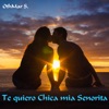 Te quiero chica mia senorita - Single