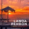 I Need Your Love - Single