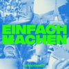 Einfach Machen - Single