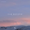 Far Beyond - Single