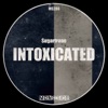 Intoxicated - Single