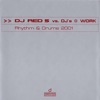 Rhythm & Drums 2001 (DJ Red 5 vs. DJs@Work) [Remixes] - EP