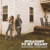 STRAIGHT TO MY HEART - Single