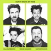Don't Waste My Time (feat. Sophie Powers) - Single