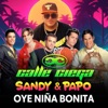 Oye Niña Bonita - Single