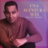 Una Aventura Más - Single