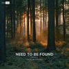 Need To Be Found - Single