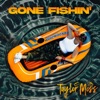 Gone Fishin' - Single