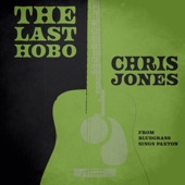 Chris Jones - The Last Hobo