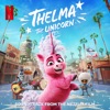 Fire Inside (From the Netflix Film "Thelma the Unicorn") - Single