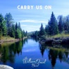 Carry Us On - Single