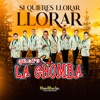 Si Quieres Llorar Llorar - Single