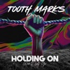 Holding On/Won't Let Go - Single