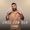 Caso Com Ela - Single