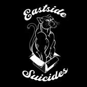 Eastside Suicides - Justa Lookin'