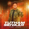 Yutham Seivaar - Single