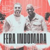 Fera Indomada (Perfume) - Single