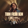 Tudo Ficou Bem (Ao Vivo) - Single