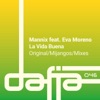 Mannix - La Vida Buena (feat. Eva Moreno) [Extended Mix]