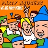 Party Abusers - We Are Party People (Long Radio)