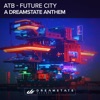 Future City (A Dreamstate Anthem) - Single