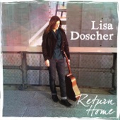 Lisa Doscher - The Return Home