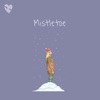 Mistletoe - Single