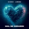 Mal De Corazón - Single