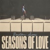 Seasons of Love - Single