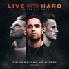 Live for the Hard - Single