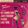 My Arms Are Just Fuckin' Stuck Like This - Single