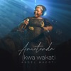 Ametenda Kwa Wakati - Single