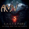 S.H.O.T.S Fired - Anthem For the Betrayed - Single