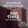 Bad Times - Single